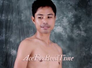 AceForBeedTime