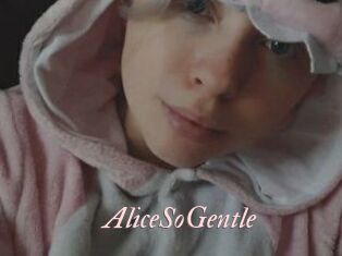 AliceSoGentle