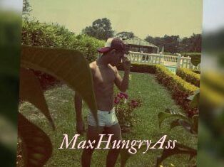 MaxHungryAss